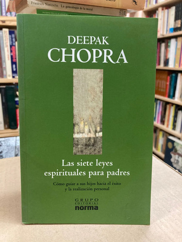 Las Siete Leyes Espirituales Para Padres - Deepak Chopra