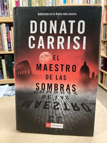 El Maestro De Las Sombras - Donato Carrisi