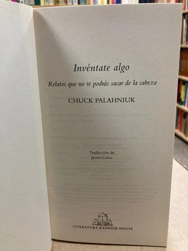 Inventate Algo - Chuck Palahniuk