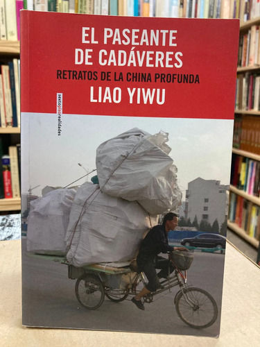 El Paseante De Cadáveres - Liao Yiwu