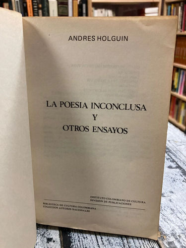 producto_639279780501586403_1 La Poesía Inconclusa Y Otros Ensayos - Andrés Holguín