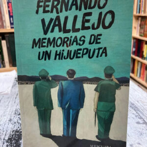 producto_639279780716695373_0 Memorias De Un Hijueputa - Fernando Vallejo