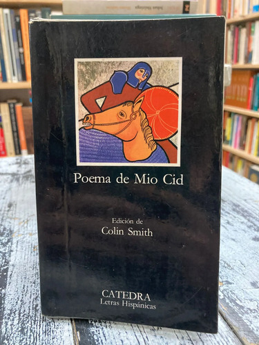 Poema De Mio Cid - Edición Colin Smith