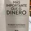Más Importante Que El Dinero - Robert Kiyosaki
