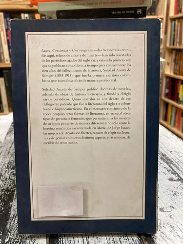 Laura, Constancia Y Una Venganza - Soledad Acosta De Samper
