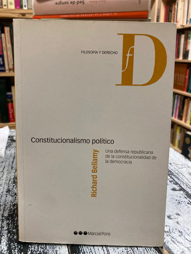 producto_639279781430243298_0 Constitucionalismo Político - Richard Bellamy