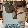 La Técnica De Alpinismo - Andres Mellano
