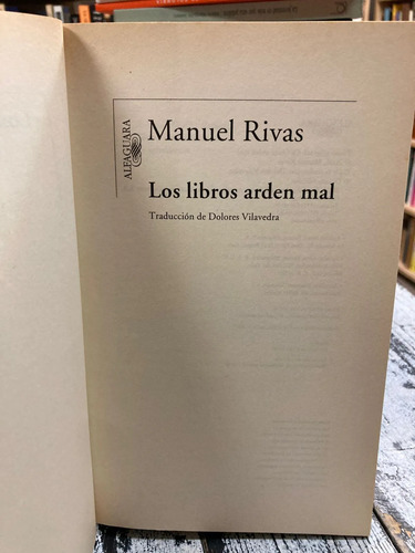 Los Libros Arden Mal - Manuel Rivas