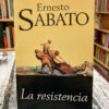La Resistencia - Ernesto Sabato