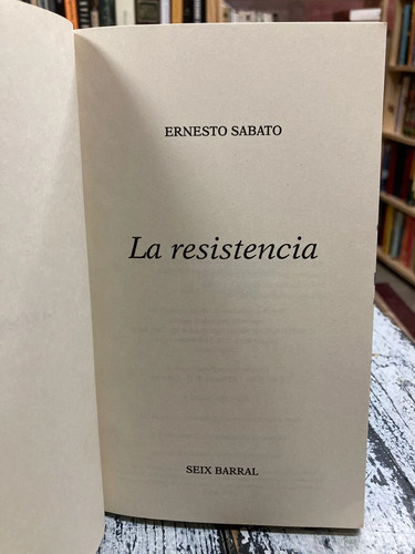 La Resistencia - Ernesto Sabato