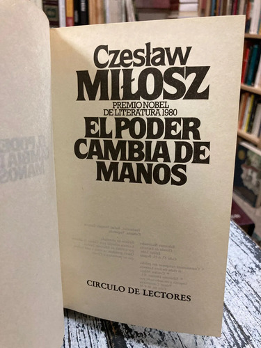El Poder Cambia De Manos - Czeslaw Milosz