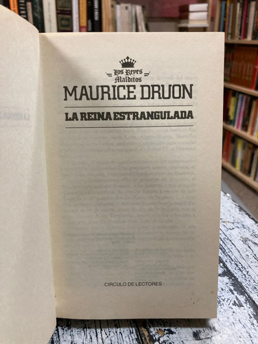 La Reina Estrangulada - Maurice Druon