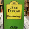 Este Domingo - Jose Donoso