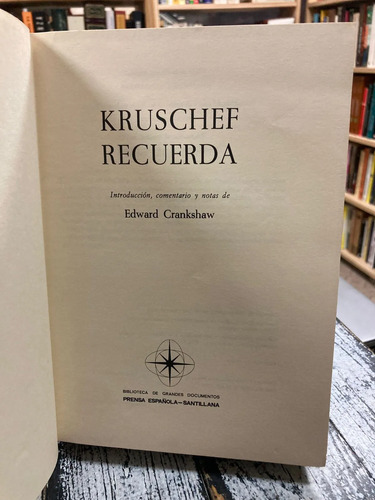 Kruschef Recuerda - Edward Crankshaw