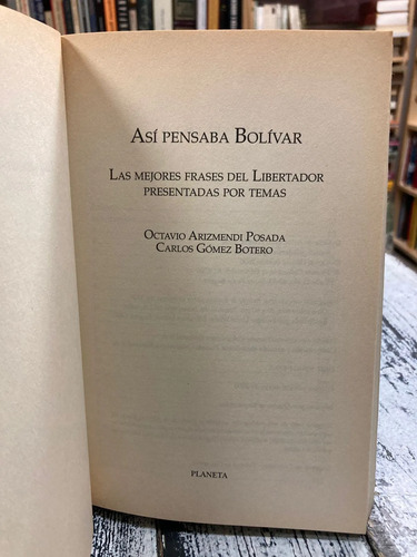 Así Pensaba Bolívar - Octavio Arismendi Posada