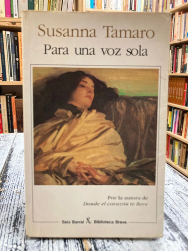 Para Una Voz Sola - Susanna Tamaro