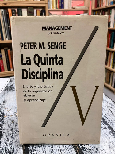 La Quinta Disciplina - Peter M. Senge