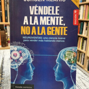 Véndele A La Mente, No A La Gente - Jürgen Klaric