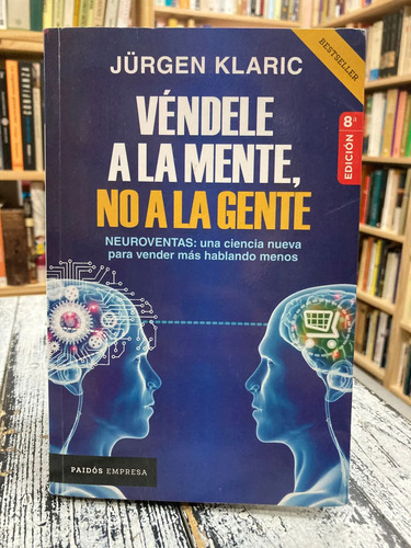 Véndele A La Mente, No A La Gente - Jürgen Klaric