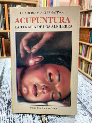 producto_639279792945862790_0 Acupuntura La Terapia De Los Alfileres - María J. Llorens C.