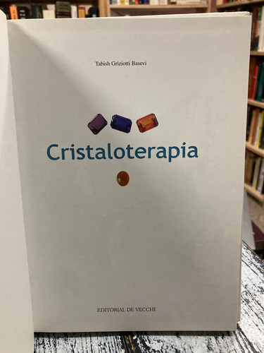producto_639279793672300427_1 Cristaloterapia - Tabish Griziotti Basevi