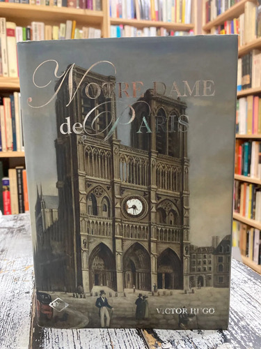 Notre Dame De Paris - Victor Hugo