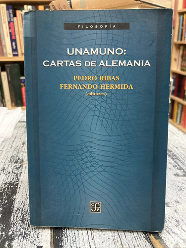 Unamuno: Cartas De Alemania - Pedro Rivas