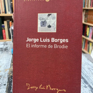 producto_639279794244929578_0 El Informe De Brodie - Jorge Luis Borges