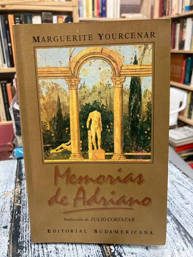 Memorias De Adriano - Marguerite Yourcenar