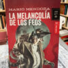 producto_639279795342625337_0 La Melancolía De Los Feos - Mario Mendoza
