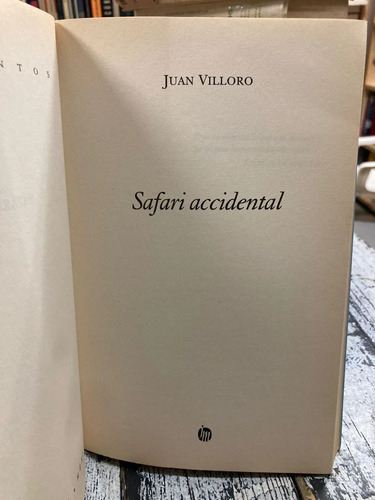 Safari Accidental - Juan Villoro