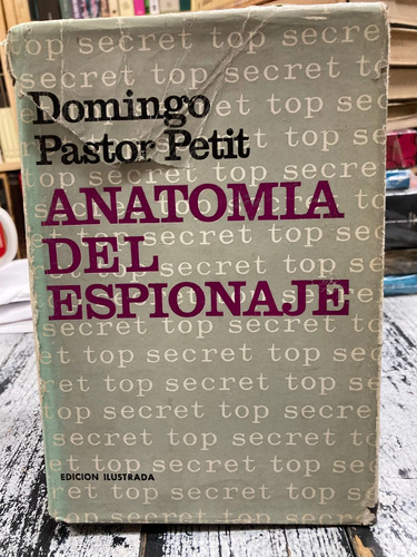 Anatomías Del Espionaje - Domingo Pastor Petit