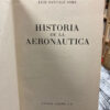 Historia De La Aeronáutica - Luis Santalo Sors