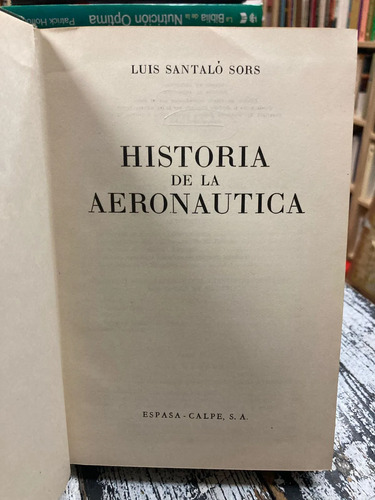 Historia De La Aeronáutica - Luis Santalo Sors