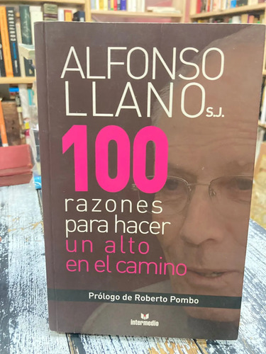 producto_639279798724633019_0 100 Razones Para Hacer Un Alto En El Camino - Alfonso Llano