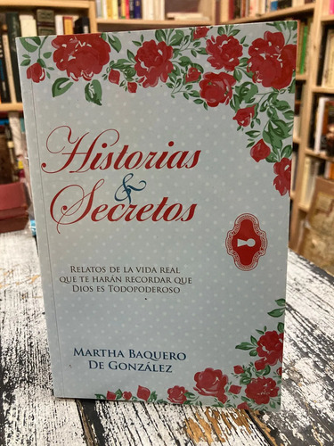 Historia Y Secretos - Martha Baquero