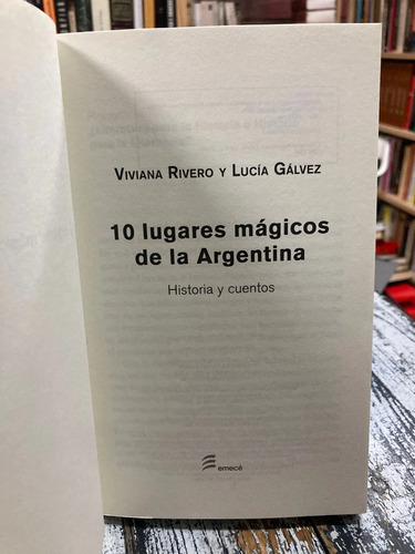 10 Lugares Mágicos De La Argentina - Viviana Rivero