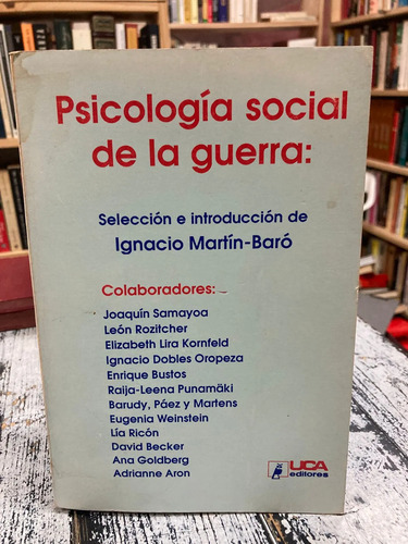 Psicología Social De La Guerra - Ignacio Martín-baró
