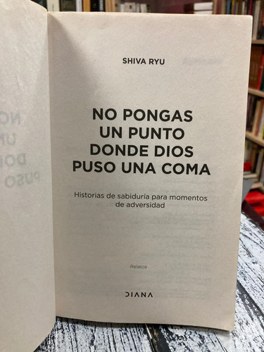 No Pongas Un Punto Donde Dios Puso Una Coma - Shiva Ryu
