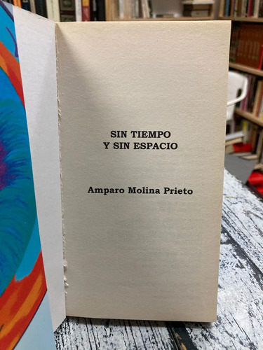 producto_639279800624807132_1 Sin Tiempo Y Sin Espacio - Amparo Molina Prieto