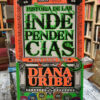 Historia De Las Independencias - Diana Uribe
