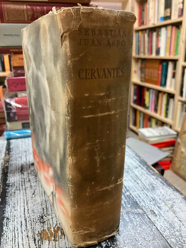 Cervantes - Sebastián Juan Arbó