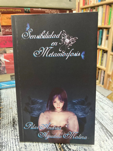 producto_639279802402398701_0 Sensibilidad En La Metamorfosis -pilar Andrea Agudelo Molina