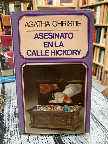 Asesinato En La Calle Hickory - Agatha Christie