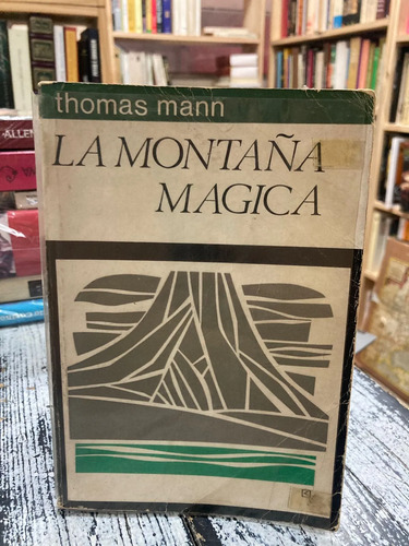 La Montaña Mágica - Thomas Mann