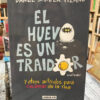 El Huevo Es Un Traidor - Daniel Samper Pizano