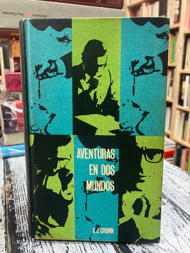 Aventuras En Dos Mundo - A.j. Cronin