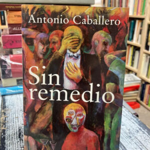 producto_639279804695518178_0 Sin Remedio - Antonio Caballero
