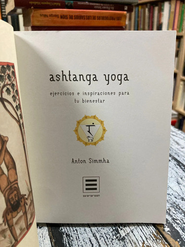 Ashtanga Yoga - Anton Simmha