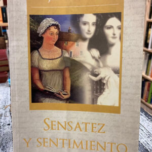 Sensatez Y Sentimiento - Jane Austen